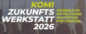 KOMI Zukunftswerkstatt 2026